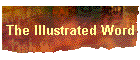 The Illustrated Word